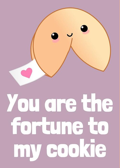 Adorable Romantic Card - Cute Valentine's Day Card - Anniversary Card -  Fortune To My Cookie Greeting Card by Joey Lott